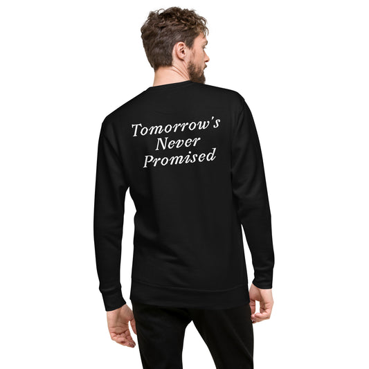 Tomorrow's Never Promised Sweater